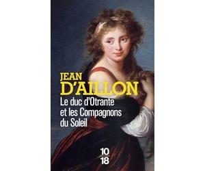 Le Duc d'Otrante et les compagnons du soleil