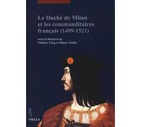 Le duché de Milan et les commanditaires français (1499-1521)