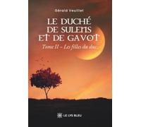 Le duché de Sulens et de Gavot: Tome 2, Les filles du duc
