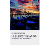 Le due cafoscarine: storia di un'amicizia