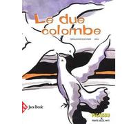 Le due colombe. Ediz. a colori