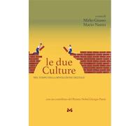 Le due Culture. Nel tempo della rivoluzione digitale