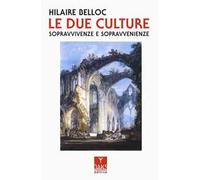 Le due culture. Sopravvivenze e sopravvenienze