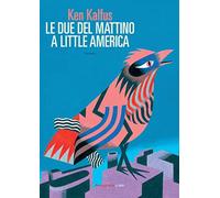 Le due del mattino a Little America