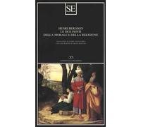 Le due fonti della morale e della religione