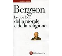 Le due fonti della morale e della religione