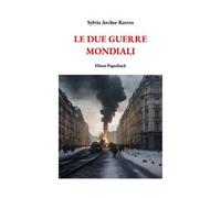 Le due guerre mondiali. Nuova ediz.