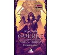 Le due guerriere. Le guerre del mondo emerso. Vol. 2