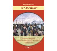 Le «due Italie». Liberalismo e socialismo. La questione meridionale da Croce e Gramsci ai giorni nostri