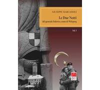 Le due notti del generale Federico, conte di Welsperg. Vol. 1