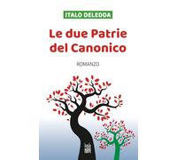 Le due Patrie del Canonico: Romanzo