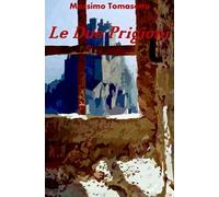 Le due prigioni