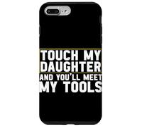 Le due regole di papà non toccano i miei strumenti e mia figlia Custodia per iPhone 7 Plus/8 Plus