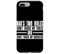 Le due regole di papà non toccano i miei strumenti e mia figlia Custodia per iPhone 7 Plus/8 Plus
