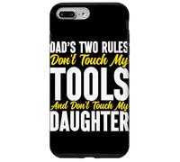 Le due regole di papà non toccano i miei strumenti e mia figlia Custodia per iPhone 7 Plus/8 Plus