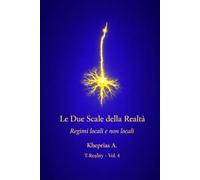 Le Due Scale della Realtà: Regimi Locali e Regimi Non-Locali