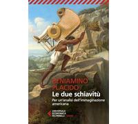 Le due schiavitù. Per un'analisi dell'immaginazione americana