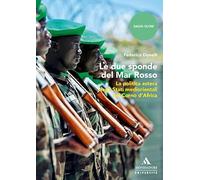 Libri Federico Donelli - Le Due Sponde Del Mar Rosso. La Politica Estera Degli S