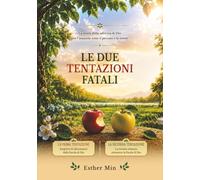 Le due tentazioni fatali