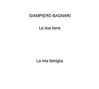 Le due terre. La mia famiglia