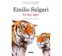 Le due tigri. Ediz. integrale