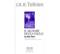 Le due torri. Il Signore degli anelli. Vol. 2