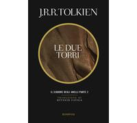 Le due torri. Il Signore degli anelli. Vol. 2 - 2021 - Bompiani
