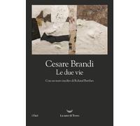 Le due vie [Paperback] [Jun 09, 2023] Brandi, Cesare