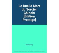 Le Duel à mort du sorcier chinois