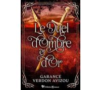 Le duel d'Ombre et d'Or: Une romantasy intense et sanglante