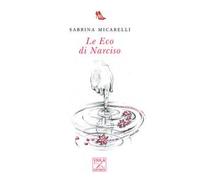 Le Eco di Narciso - [Viola Editrice]