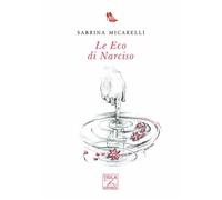 Le Eco di Narciso - [Viola Editrice]
