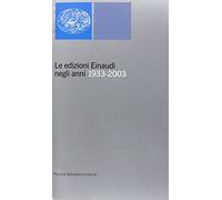 Le edizioni Einaudi negli anni 1933-2003