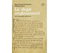 Le elegie anglosassoni. Voci e volti della sofferenza