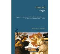 Le elegie. Testo latino a fronte