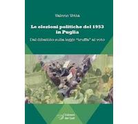 Le elezioni politiche del 1953 in Puglia. Dal dibattito sulla legge «truffa» al voto