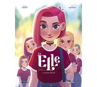 Le Elle, i colori delle emozioni. La nuova arrivata (Vol.1)