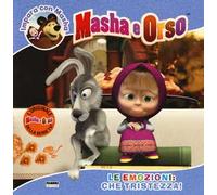 Le emozioni: che tristezza! Impara con Masha. Masha e Orso. Ediz. a colori