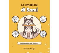 Le emozioni di Sami: Libro da colorare per bambini dai 3 ai 6 anni