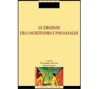 Le emozioni fra cognitivismo e psicoanalisi