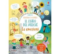 Le emozioni – Il libro dei perché – Ediz. illustrata – Usborne