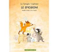 Le emozioni. La famiglia Volpitassi racconta