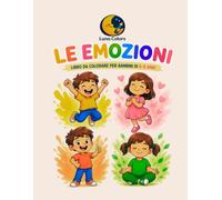 Le Emozioni: Libro da colorare per bambini di 6 -8 anni
