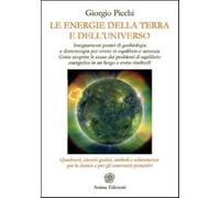Le energie della terra e dell'universo - Picchi Giorgio