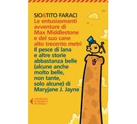 Le entusiasmanti avventure di Max Middlestone e del suo cane alto trecento metri-Il pesce di lana e altre storie