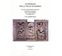 Le epigrafi della Valle di Comino. Atti del 13° Convegno epigrafico cominese (Atina, 28 maggio 2016)
