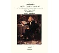 Le epigrafi della Valle di Comino. Atti del 14° convegno epigrafico cominese