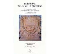 Le epigrafi della Valle di Comino. Atti del 18° Convegno epigrafico cominese (Atina, Palazzo Ducale 8 Ottobre 2023)