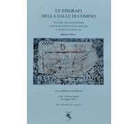 Le epigrafi della Valle di Comino. Atti del Diciannovesimo Convegno epigrafico c