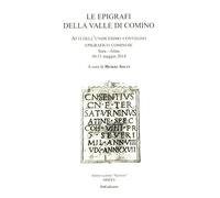 Le epigrafi della Valle di Comino. Atti dell'undicesimo convegno epigrafico